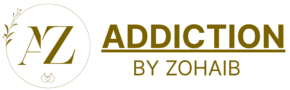Addiction By Zohaib 